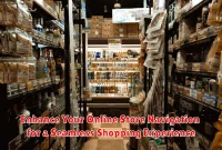 Enhance Your Online Store Navigation for a Seamless Shopping Experience