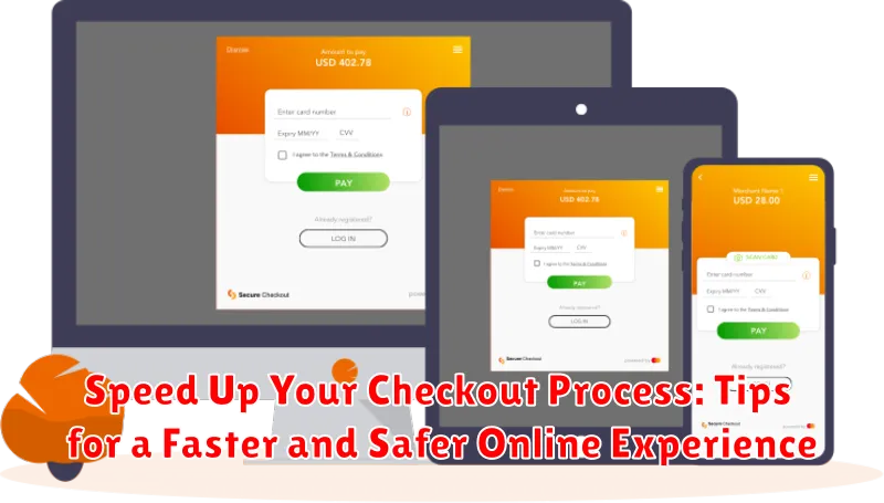Speed Up Your Checkout Process: Tips for a Faster and Safer Online Experience