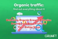 Unlocking Organic Growth: Effective Strategies to Drive Traffic to Your Online Store